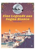 eBook: Eine Legende aus Sogno Bianco