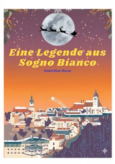 eBook: Eine Legende aus Sogno Bianco