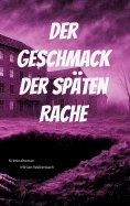 ebook: Der Geschmack der späten Rache