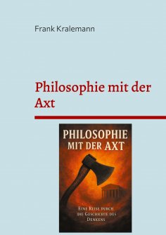ebook: Philosophie mit der Axt