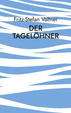 ebook: Der Tagelöhner