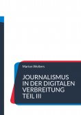 eBook: Journalismus in der digitalen Verbreitung Teil III