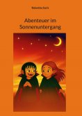 ebook: Abenteuer im Sonnenuntergang