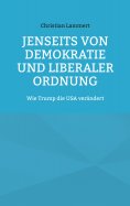 eBook: Jenseits von Demokratie und liberaler Ordnung