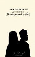 ebook: Auf dem Weg zu meinem Seelenverwandten