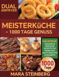 eBook: Dual Airfryer Meisterküche - 1000 Tage Genuss