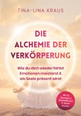 eBook: Die Alchemie der Verkörperung