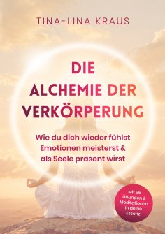 eBook: Die Alchemie der Verkörperung
