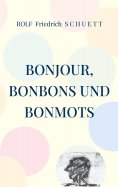 eBook: Bonjour, Bonbons und Bonmots