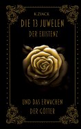 ebook: Die 13 Juwelen der Existenz - und das Erwachen der Götter