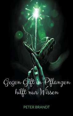 eBook: Gegen Gift in Pflanzen hilft nur Wissen