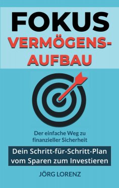 eBook: Fokus Vermögensaufbau