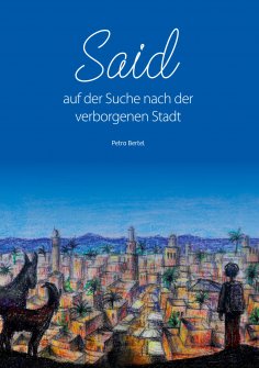 eBook: Said auf der Suche nach der verborgenen Stadt