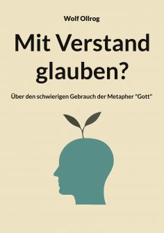 eBook: Mit Verstand glauben?