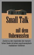 ebook: Small Talk mit dem Unbewussten