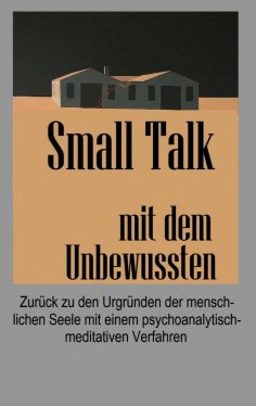 ebook: Small Talk mit dem Unbewussten