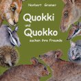 eBook: Quokki und Quokko suchen ihre Freunde