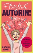 eBook: Plötzlich Autorin!