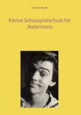 eBook: Kleine Schauspielschule für Jedermann