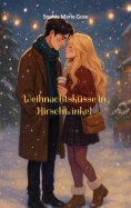 ebook: Weihnachtsküsse in Hirschwinkel