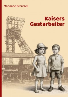 ebook: Kaisers Gastarbeiter