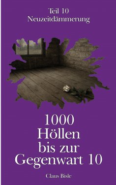 eBook: 1000 Höllen bis zur Gegenwart