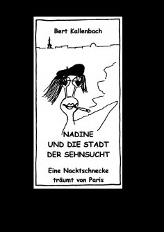 ebook: Nadine. Abenteuer einer Nacktschnecke