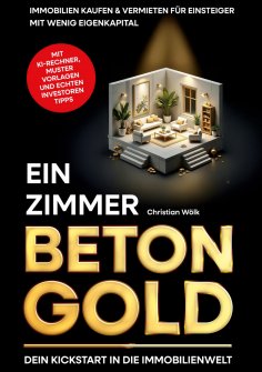 eBook: Ein Zimmer Betongold - Dein Kickstart in die Immobilienwelt