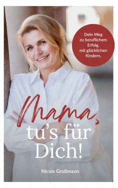 eBook: Mama, tu´s für dich!
