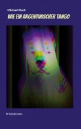 eBook: Wie ein argentinischer Tango