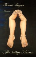eBook: Alle, heilige Narren