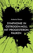 eBook: Symphonie in Östrogen-Moll mit Progesteron-Pauken