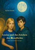 ebook: Louisa und das Zeichen des Mondlichts