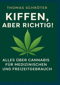 eBook: Kiffen, aber richtig!