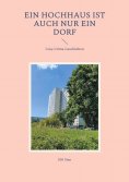 ebook: Ein Hochhaus ist auch nur ein Dorf