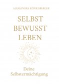 ebook: SELBST BEWUSST LEBEN