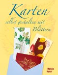 eBook: Karten selbst gestalten mit Blättern