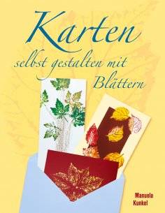 eBook: Karten selbst gestalten mit Blättern