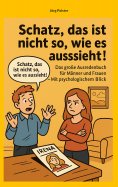eBook: Schatz, das ist nicht so, wie es aussieht