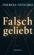 eBook: Falsch geliebt