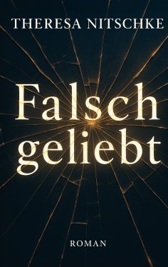 eBook: Falsch geliebt