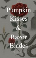 ebook: Pumpkin Kisses & Razor Blades