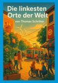 ebook: Die linkesten Orte der Welt