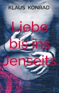 ebook: Liebe bis ins Jenseits