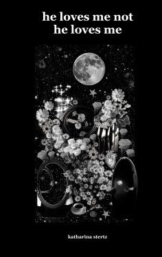 eBook: he loves me not he loves me