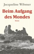 eBook: Beim Aufgang des Mondes