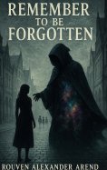 eBook: Remember to be Forgotten