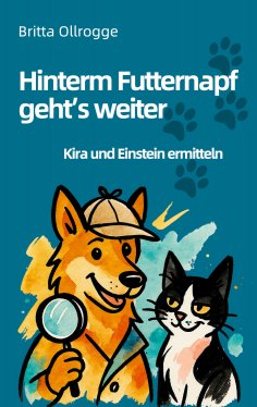 eBook: Hinterm Futternapf geht's weiter