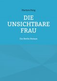 eBook: Die unsichtbare Frau