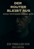 eBook: Der Router bleibt aus